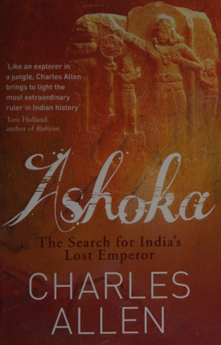 Ashoka -India's Lost Emperor.