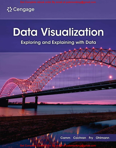 Data Visualization: Exploring and Explaining with Data