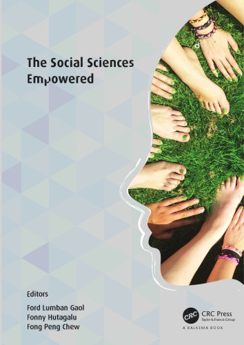 The Social Sciences Empowered: Proceedings of the 7th International Congress on Interdisciplinary Behavior and Social Sciences 2018 (ICIBSoS 2018)