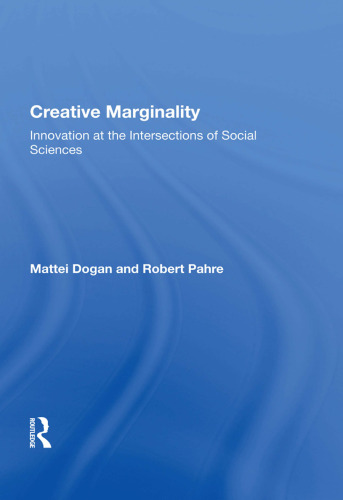 Creative Marginality: Innovation At The Intersections Of Social Sciences