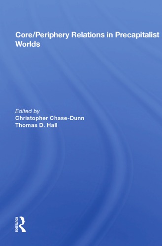 Core/Periphery Relations in Precapitalist Worlds