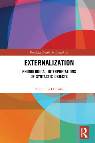 Externalization: Phonological Interpretations of Syntactic Objects