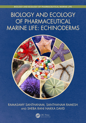 Biology and ecology of pharmaceutical marine life: echinoderms