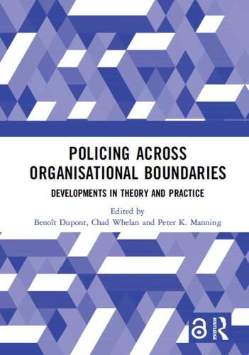 Policing Across Organisational Boundaries: Developments in Theory and Practice