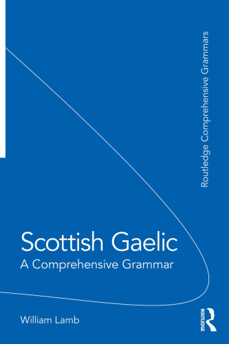 Scottish Gaelic : A Comprehensive Grammar, 1e