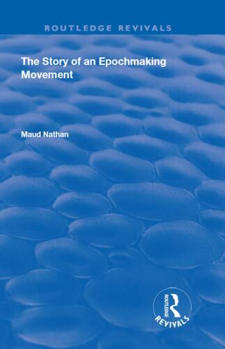 The Story of an Epoch Making Movement