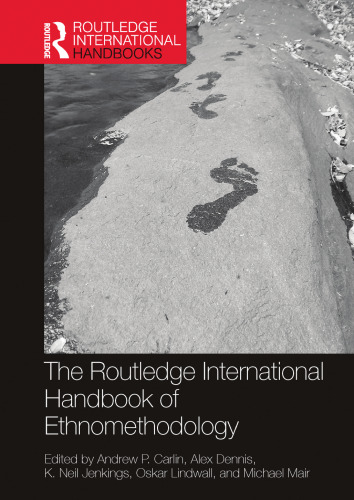 The Routledge International Handbook of Ethnomethodology