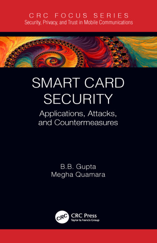 Smart Card Security-Applications, Attacks, and Countermeasures