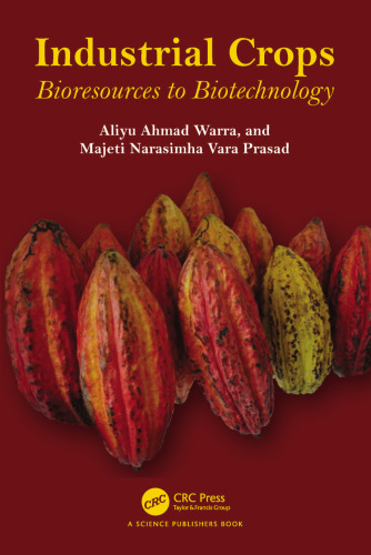 Industrial Crops Bioresources to Biotechnology