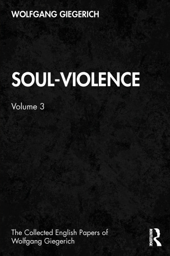 Soul-Violence: Collected English Papers, Volume 3