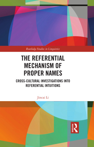 The Referential Mechanism of Proper Names: Cross-cultural Investigations into Referential Intuitions