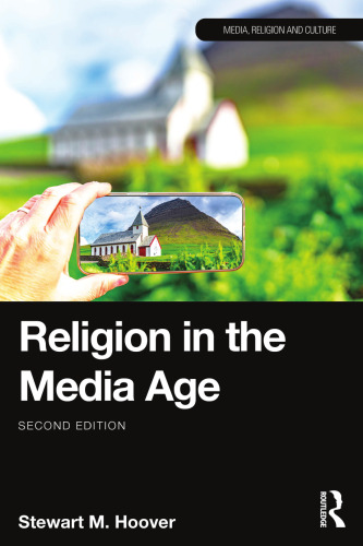 2nd edition Religion in the Media Age