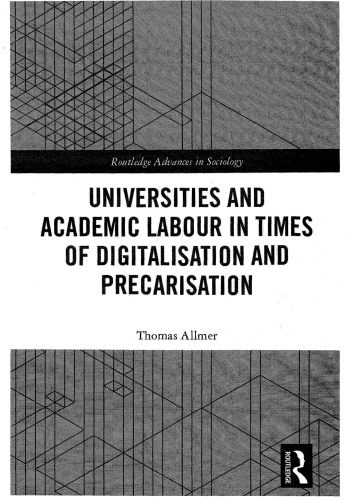 Universities and Academic Labour in Times of Digitalisation and Precarisation