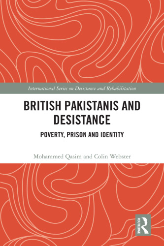 British Pakistanis and Desistance: Poverty, Prison and Identity