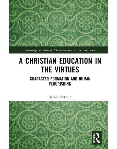 A Christian Education in the Virtues