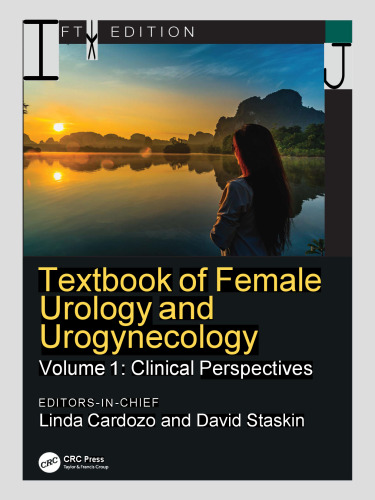 Textbook of Female Urology and Urogynecology - Clinical Perspectives, 5e (Jul 28, 2023)_(036770014X)_(CRC Press)