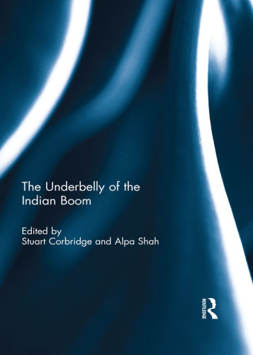 The Underbelly of the Indian Boom
