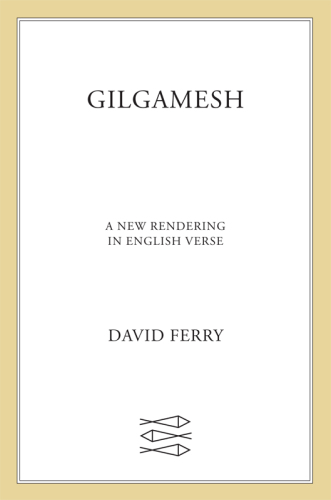 Gilgamesh : a new rendering in English verse