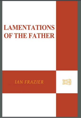 Lamentations of the Father: Essays
