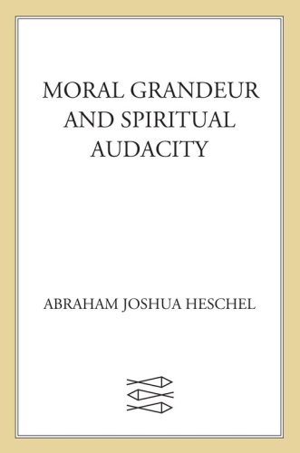 Moral grandeur and spiritual audacity: essays