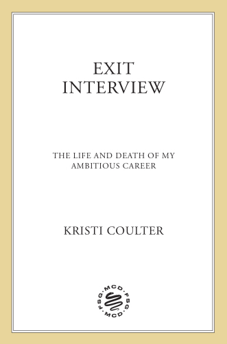 Exit Interview: The Life and Death of My Ambitious Career