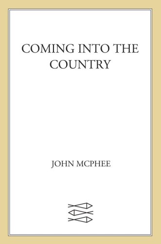 Coming into the Country