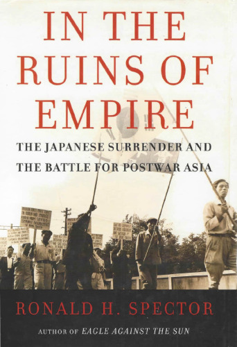 In the Ruins of Empire. Japan Surrender and Postwar Asia