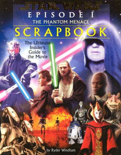 Star Wars Episode I — The Phantom Menace Movie Scrapbook