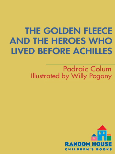 The Golden Fleece and the heroes who lived before Achilles