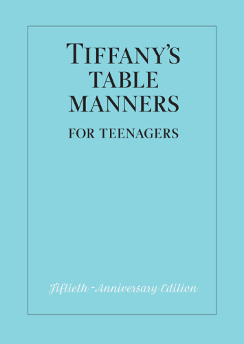 Tiffany's Table Manners for Teenagers