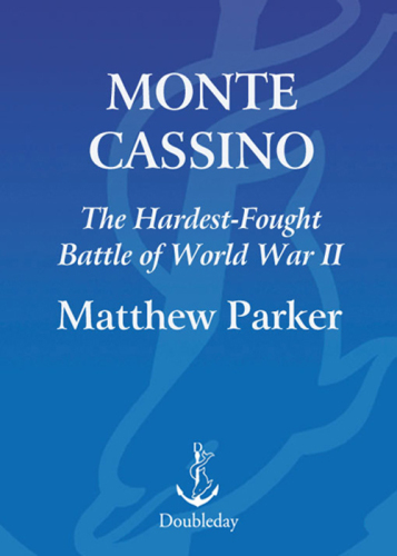 Monte Cassino: the hardest-fought battle of World War II