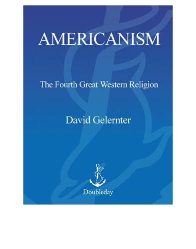 Americanism: The Fourth Great Western Religion