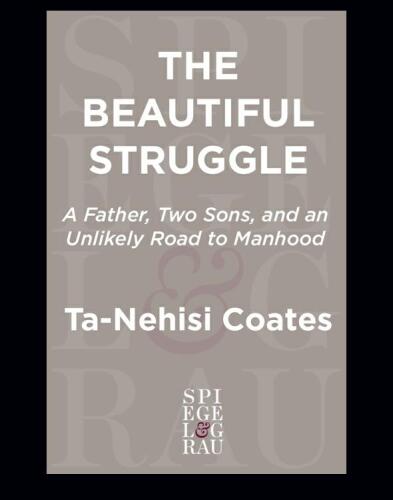 The beautiful struggle: a memoir