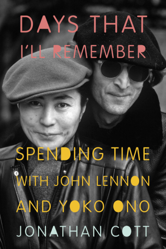Days That Ill Remember Spending Time With John Lennon And Yoko Ono
