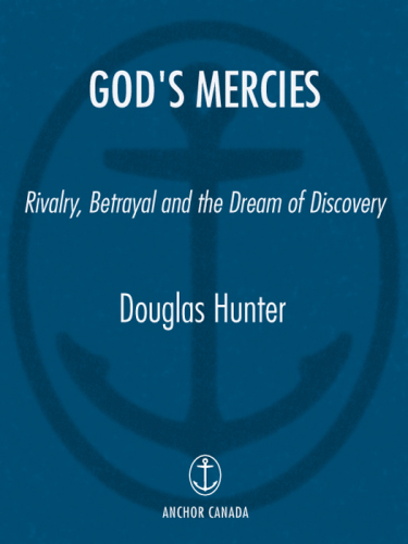 God's mercies: rivalry, betrayal, and the dream of discovery