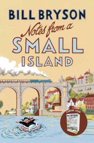 Notes From a Small Island: Journey Through Britain