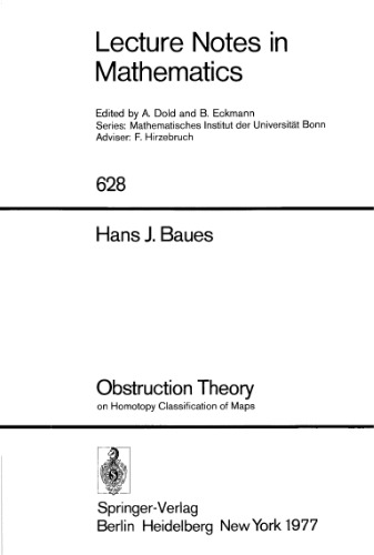 Obstruction Theory: on Homotopy Classification of Maps