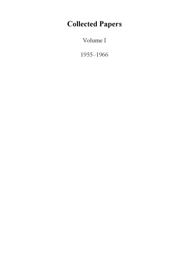 Collected Papers: Volume I 1955-1966