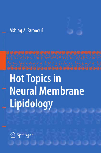 Hot Topics in Neural Membrane Lipidology