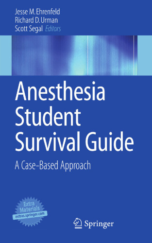 Anesthesia Student Survival Guide: A Case-Based Approach