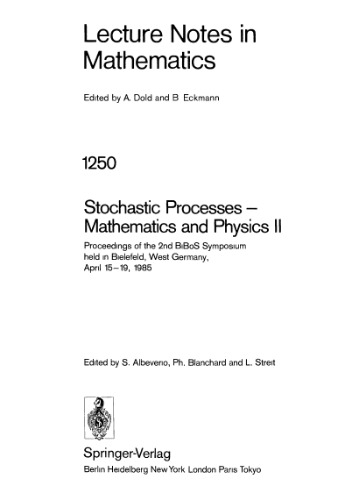 Stochastic Processes — Mathematics and Physics II: Proceedings of the 2nd BiBoS Symposium held in Bielefeld, West Germany, April 15–19, 1985