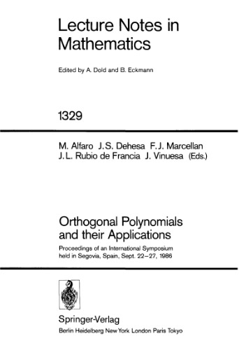 Orthogonal Polynomials and their Applications: Proceedings of an International Symposium held in Segovia, Spain, Sept. 22–27, 1986