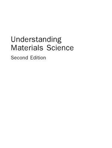 Understanding Materials Science: History · Properties · Applications