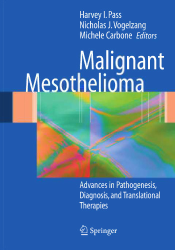 Malignant Mesothelioma: Advances in Pathogenesis, Diagnosis, and Translational Therapies