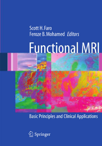 Functional MRI: Basic Principles and Clinical Applications