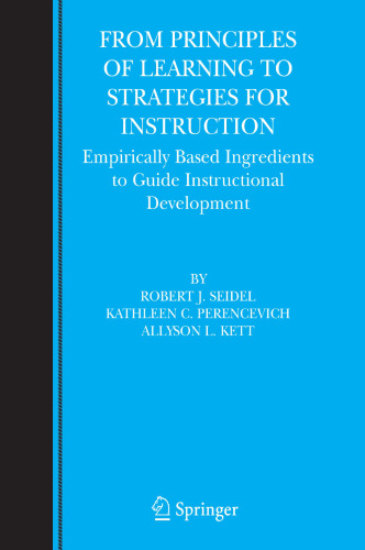 From Principles of Learning to Strategies for Instruction: Empirically Based Ingredients to Guide Instructional Development