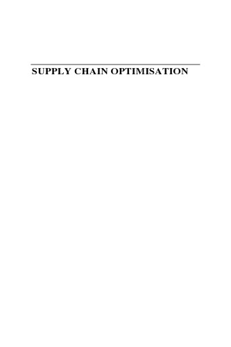 Supply Chain Optimisation: Product/Process Design, Facility Location and Flow Control
