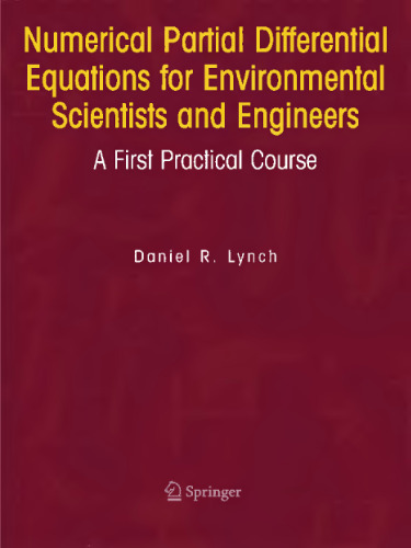 Numerical partial differential equations for environmental scientists and engineers: a first practical course