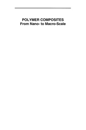 Polymer Composites: From Nano- to Macro-Scale