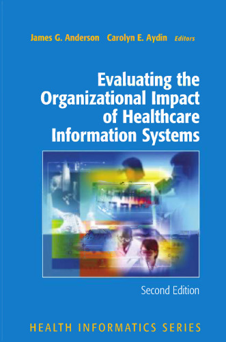 Evaluating the Organizational Impact of Healthcare Information Systems